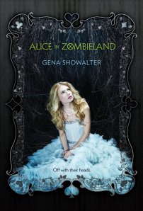 Alice in Zombieland, by Gena Showalter 