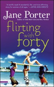Flirting with Forty, by Jane Porter