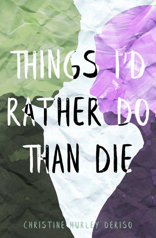 things I'd rather do than die